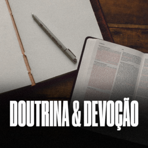 blog-doutrina-e-devocao Doutrina e Devoção
